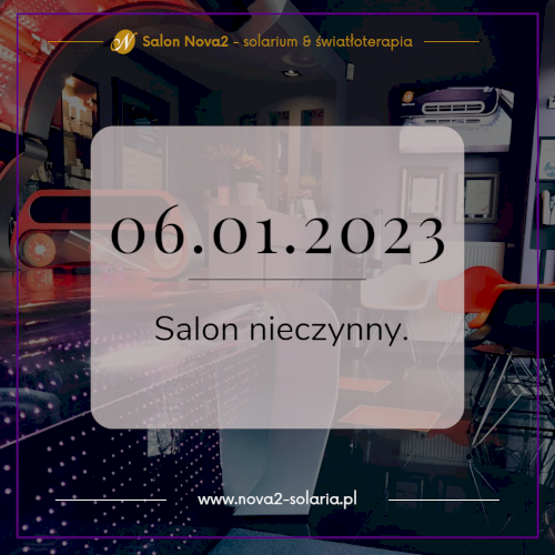 W dniu 06.01.2023 - salon będzie zamknięty