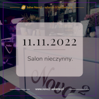 W dniu 11.11.2022 - salon będzie zamknięty.